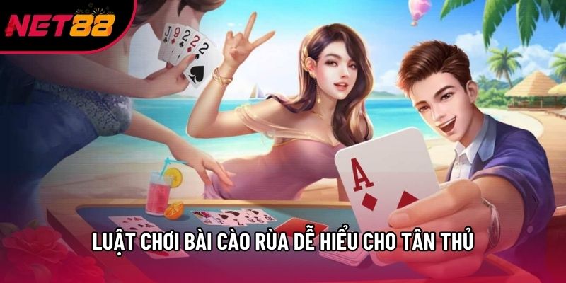 Luật chơi Bài cào rùa dễ hiểu cho tân thủ