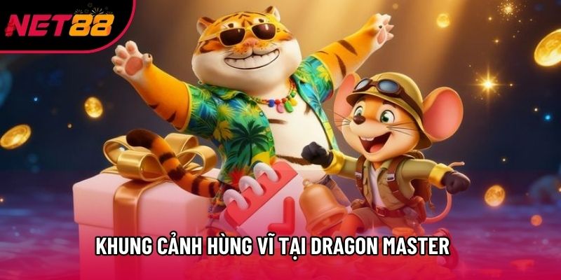 Khung cảnh hùng vĩ tại Dragon Master