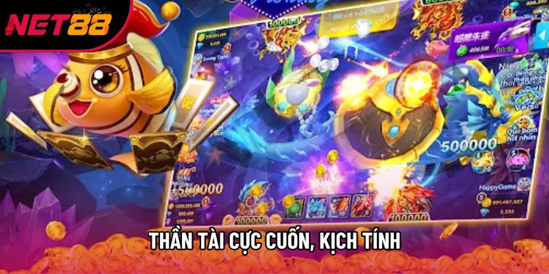 Thần Tài cực cuốn, kịch tính