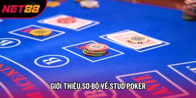 Giới thiệu sơ bộ về Stud Poker