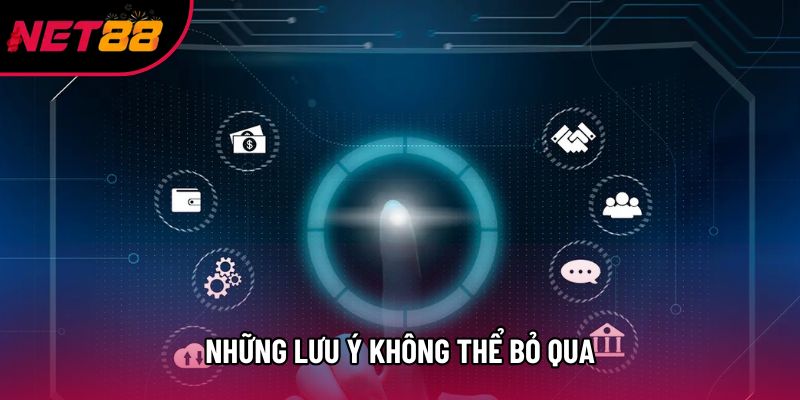 Những lưu ý không thể bỏ qua Những lưu ý không thể bỏ qua