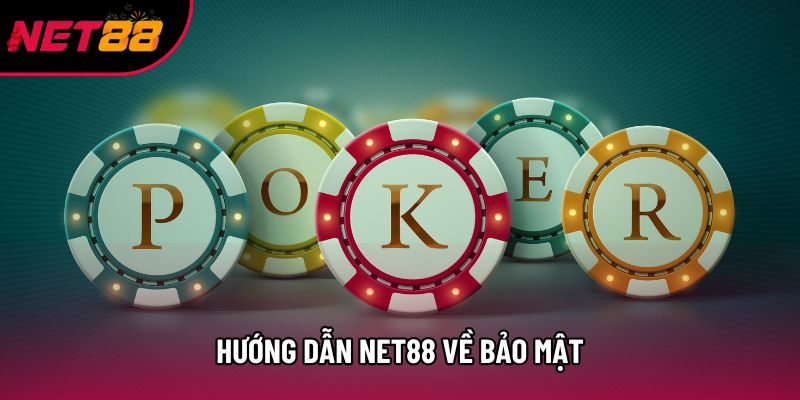 Hướng dẫn Net88 về bảo mật