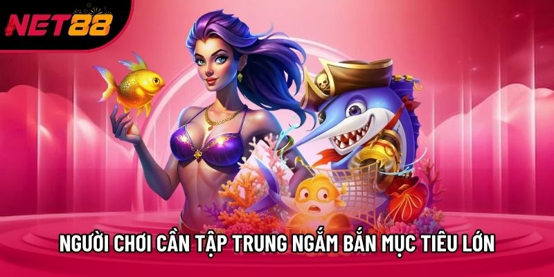 Người chơi cần tập trung ngắm bắn mục tiêu lớn