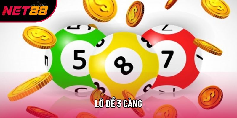 Lô Đề 3 Càng - Phân Tích Chiến Thuật Soi Cầu Đỉnh Cao