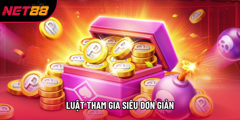 Luật tham gia siêu đơn giản