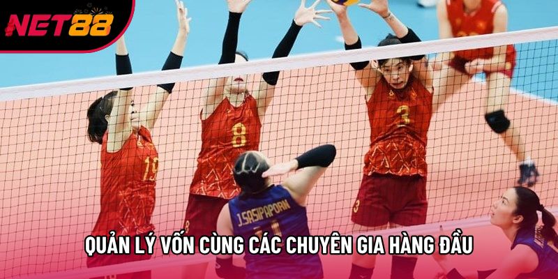 Quản lý vốn cùng các chuyên gia hàng đầu