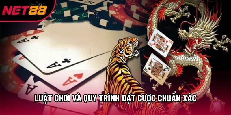 Luật chơi và quy trình đặt cược chuẩn xác