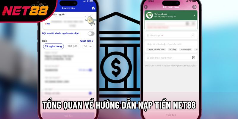 Tổng quan về hướng dẫn nạp tiền Net88