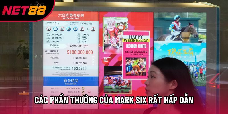 Các phần thưởng của Mark Six rất hấp dẫn